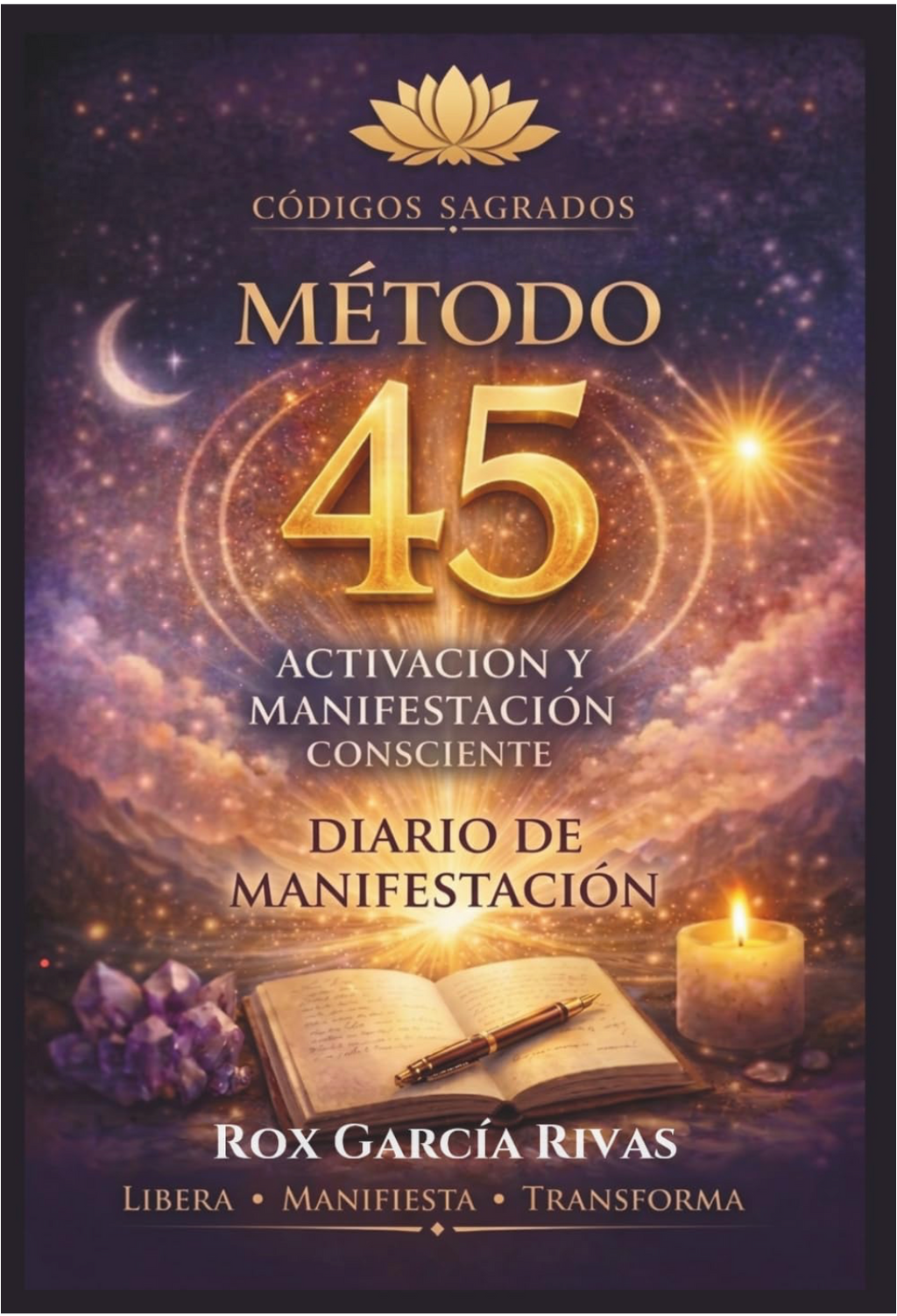 Cuaderno Método 45 | Códigos Sagrados y Manifestación Consciente - versión impresa